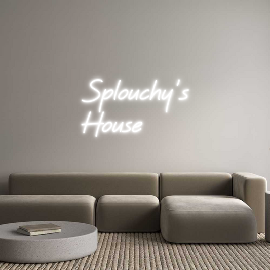 Custom Neon: Splouchy’s
H...