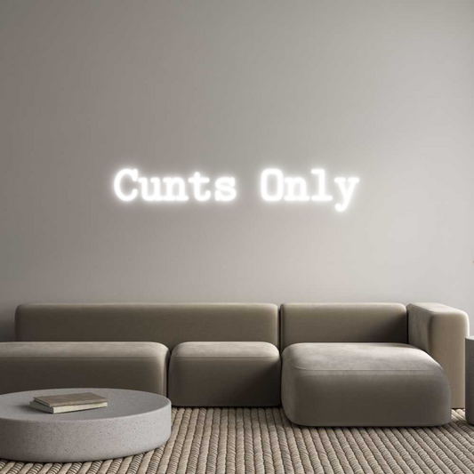 Custom Neon: Cunts Only