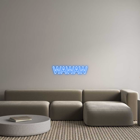 Custom Neon: WAWAW