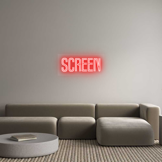 Custom Neon: Screen