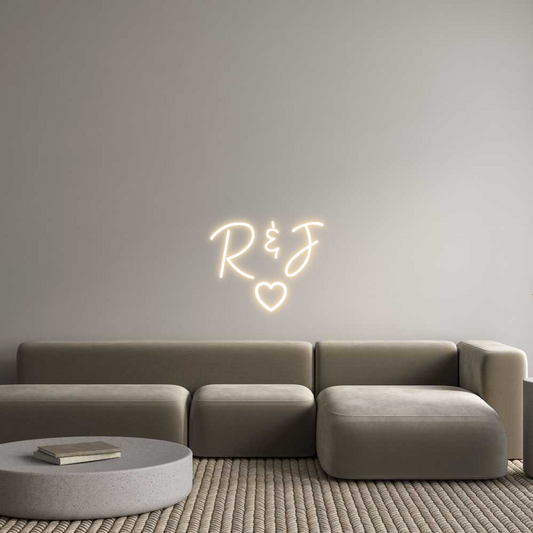 Custom Neon: 
R & J
