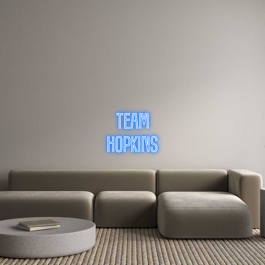 Custom Neon: Team
Hopkins