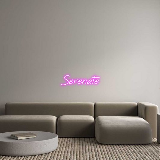 Custom Neon: Serenate