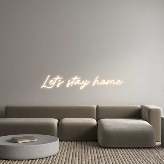 Custom Neon: Let's stay home