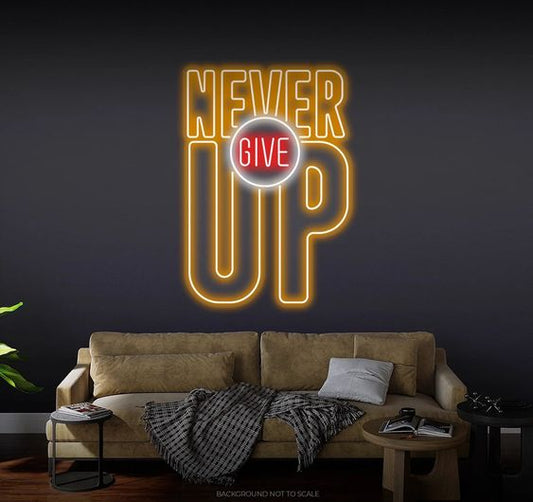 Never Give Up LED Neon Sign Light Neon