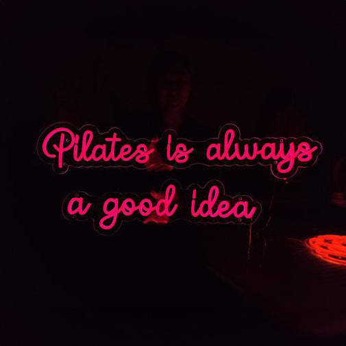 Pilates is always a good idea LED Neon Sign Light Neon