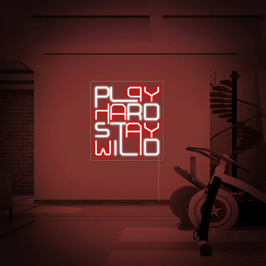 Play Hard Stay Wild LED Neon Sign Light Neon
