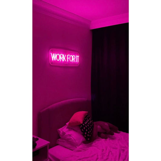 Work For It LED Neon Sign Light Neon